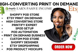 do high converting shopify etsy print on demand pod store printify spod printify