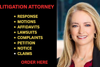 be your civil litigation lawyer and help you write petitions, motions, lawsuits