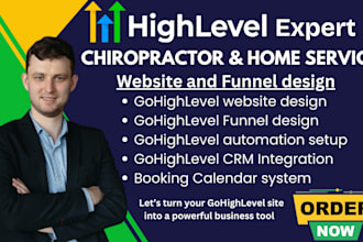build go high level home service businesses website gohighlevel chiropractor