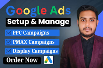 setup and optimize google ads PPC display and pmax campaigns