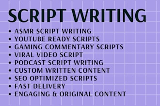 write asmr script youtube script gaming script entertainment script video script