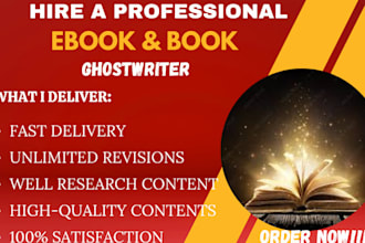 be your ebook writer, ebook ghostwriter, book writer, ghost book writer