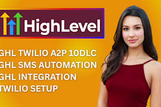 do gohighlevel a2p 10dlc twilio integration sms marketing setup automation