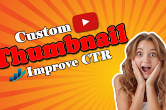 do custom youtube thumbnails that boost CTR