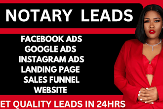 notary brokers leads notary leads funnel notary facebook ads google ads video ad