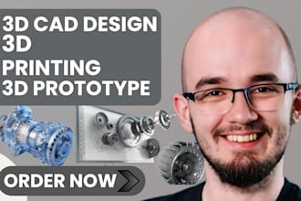 do 3d cad design, product modeling, solidworks for prototypes and 3d printing