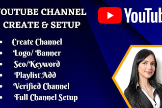 create, setup youtube channel with logo, art, intro, outro