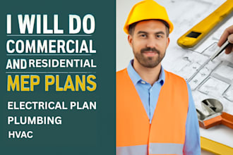 do commercial and residential mep plan, plumbing, hvac and electrical drawing