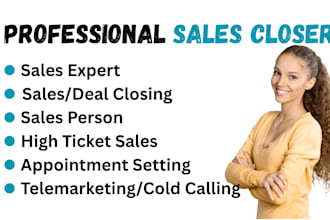 be your high ticket sales closer b2b sales lead pipeline sales representative