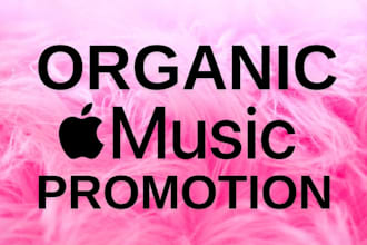 do organic apple music promotion, apple music and itunes promotion
