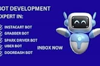 build uber bot, zifty bot, doordash bot, instarcart bot, grabber bot, spark bot