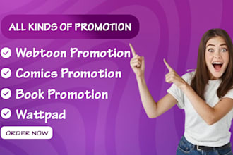 organically promote your webtoon to real comic lovers and build loyal readers
