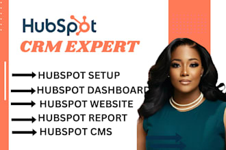 be your hubspot expert setup your hubspot cms hubspot dashboard hubspot VA