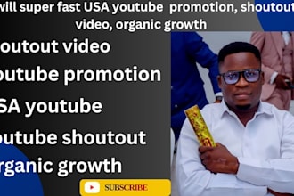 super fast USA youtube  promotion, shoutout video, organic growth