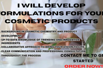 develop formulations for your cosmetic products