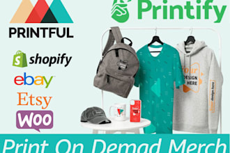 build your shopify and etsy print on demand store with printful or printify