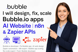 design, fix, and scale bubble io apps, lovable ai, make, boit, n8n, api, zapier