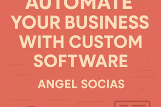 automate your business processes with custom software
