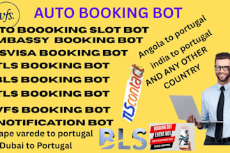 create vfs appointment bot,tls bot,bls bot,vfs bot,online booking bot,ticket bot