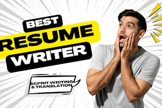 write and edit your resume script writing and translation CV writing