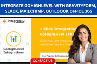 integrate gohighlevel with gravityform, slack, mailchimp, outloook office 365