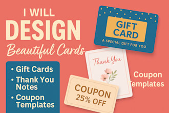 design beautiful gift cards, thank you notes, coupon templates