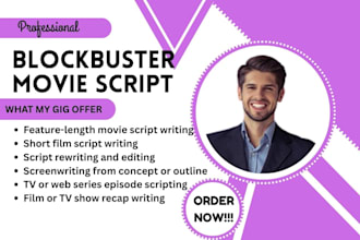 write blockbuster movie script, screenwriting, film script, short film, recap