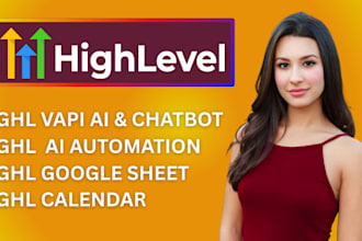 gohighlevel vapi ai gohighlevel chatbot ghl google sheet calender ai automation
