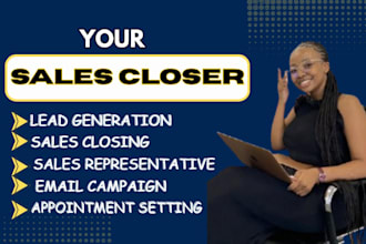 be your high ticket sales representatives sales closer lead generation b2b sales