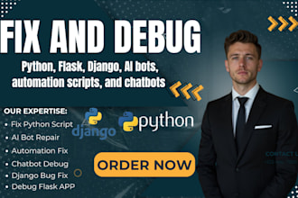 fix and debug python scripts, flask apps, django, automation, ai bots, chatbots