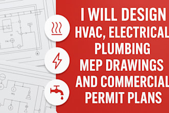 design hvac, electrical, plumbing, mep drawing and commercial permit plan