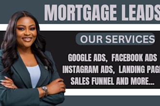 mortgage leads mortgage leads funnel mortgage facebook ads mortgage google ads