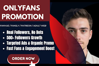 superfast boost onlyfans fansly patreon fanvue growth adult web promotion