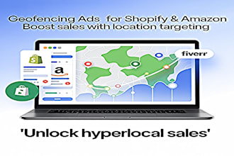 geofencing ads location targeting ads for shopify store amazon store to get sale