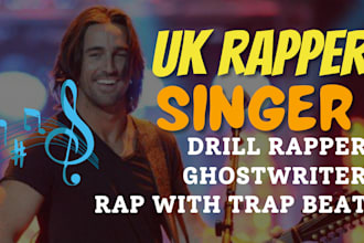 be male rapper, UK rapper singer, drill rapper, rap and trap ghostwriter