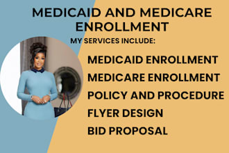 do medicaid enrollment and medicare, write policy and procedure manuals