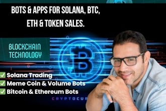 develop crypto trading bots apps for solana, bitcoin, ethereum and token sales