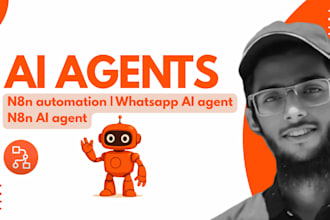 develop ai agents and n8n automations for whatsapp and business workflows