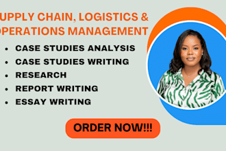 do expert research and writing on supply chain, logistics, and operations mgmt