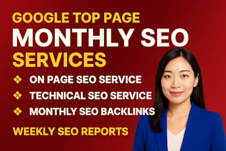 provide complete white hat monthly SEO services for google 1st page ranking