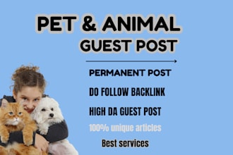 publish article on pet blog via pet guest post, pet backlink, high da guest post