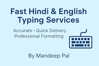 provide fast and accurate hindi and english typing services