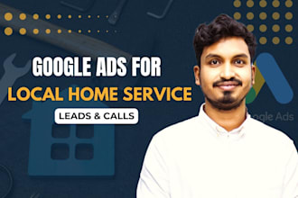 setup and optimize google ads PPC for local home service