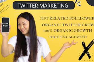 do twitter marketing and grow nft related followers