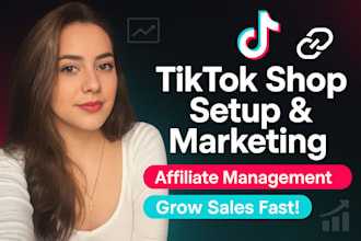 setup and manage tiktok shop tiktok affiliate marketing tiktok marketing