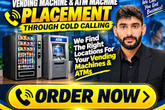 do cold calls for vending machine location and atm placement