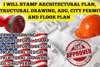 deliver your architectural plan, floor plan, structural drawing for city permits