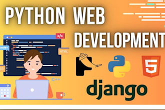 develop python flask and django website and do web automation