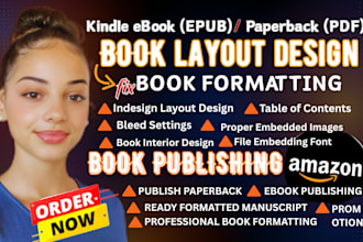 do paperback layout design, ebook design, and book editing, kdp book publishing