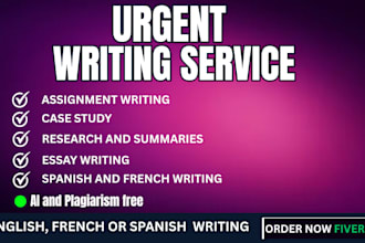 do urgent writing project, essay writing, case study in  french or spanish